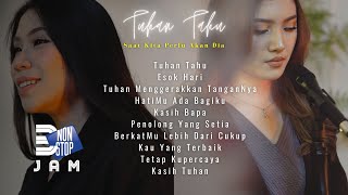 Download lagu Lagu Rohani NONSTOP 3 JAM Tuhan Tahu Saat Kita Per... mp3