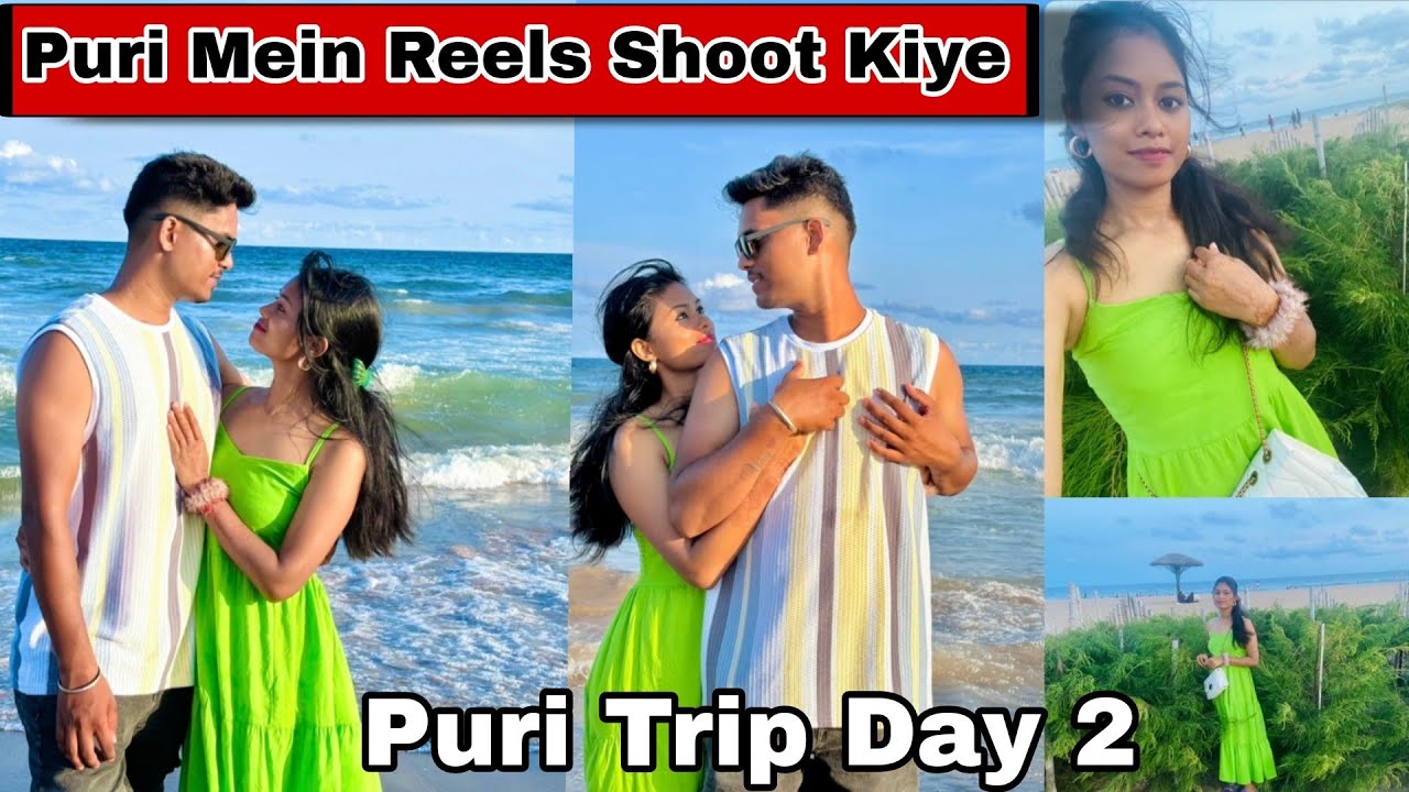 Puri Mein Kiye Reels Shoot || Puri Trip Day 2 ||