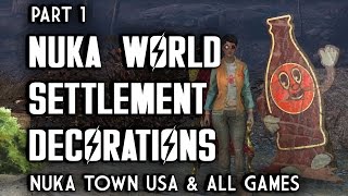 Part 1 - Nuka World Settlement Decorations - Nuka Town USA & All Games