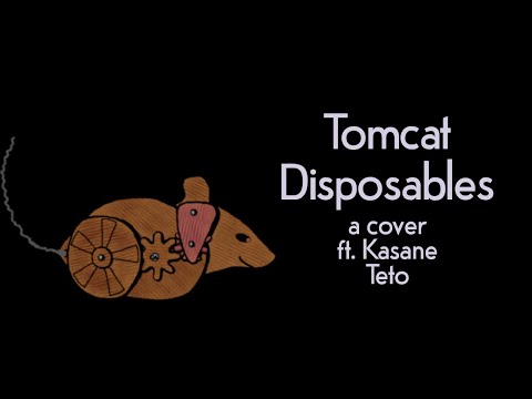 Kasane Teto: Tomcat Disposables (Will Wood)
