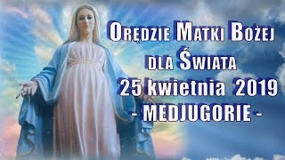 MEDJUGORIE - Orędzie Matki Bożej z 25 kwietnia 2019 - Przesłanie KRÓLOWEJ POKOJU