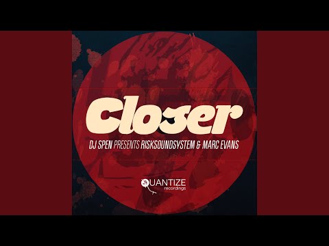 Closer (RSS Real Close Mix)