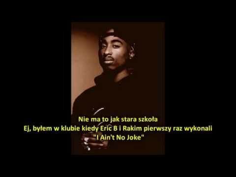 2Pac - Back To The Old School (feat. Rakim) (napisy PL)