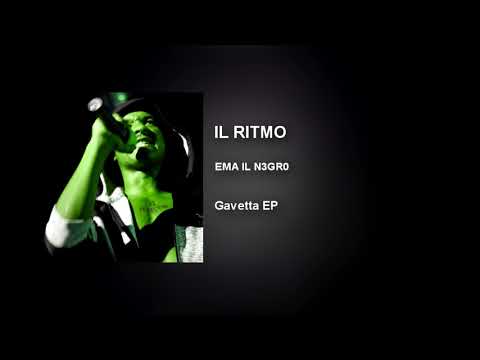 EMA IL N3GR0 - IL RITMO