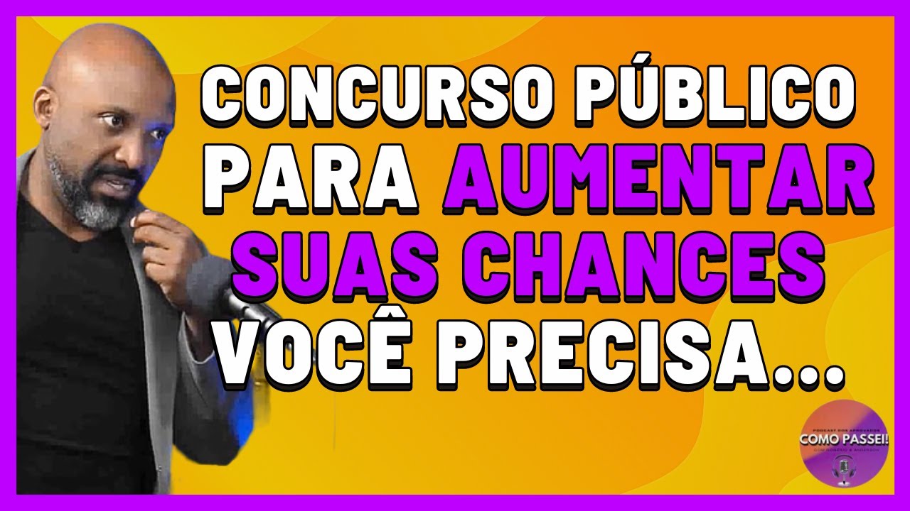 Como Passar em Concurso Público Aumentando Suas Chances de Aprovação