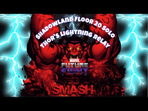 Red Hulk Vs Thor's lightning Relay - Shadowland Floor 20 Solo - Marvel Future Fight