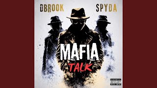 Download lagu Mafia Talk (feat. Spyda) mp3 Download lagu Mafia Talk (feat. Spyda) mp3
