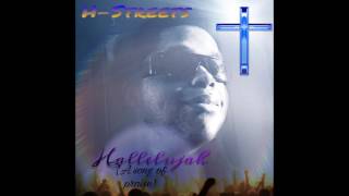 H-Streets Hallelujah (a song of praise)