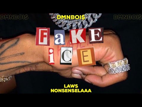 DMNBOI$,NONSENSELAAA,LAWS - Fake Ice (Official Lyric Video)
