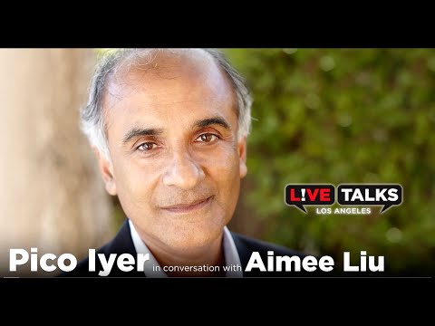 Pico Iyer in conversation with Aimee Liu at Live Talks Los Angeles