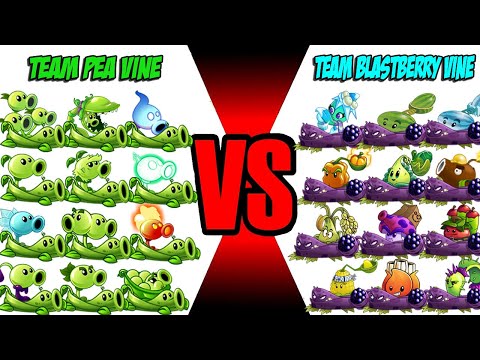 Team PEA VINE vs Team BLASTBERRY VINE (Launch) - Who Will Win? - PvZ 2 Battlez