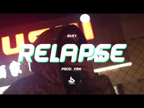 BvKy & Yan - Relapse (dir. by @just.benedikt_)