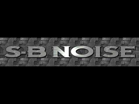 S-B noise - no more noise REMIX