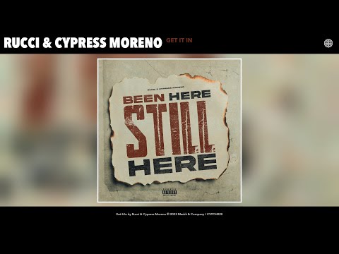 Rucci & Cypress Moreno - Get It In (Official Audio)