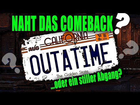 OUTATIME: COMEBACK IN SICHT oder STILLER ABGANG? #maskenparade #filmcommunity