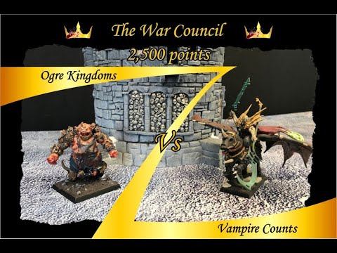 The War Council - Ogre Kingdoms Vs Vampire Counts