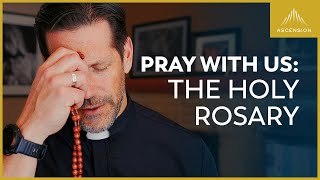 Pray with Us: The Sorrowful Mysteries of the Rosary with Fr. Mike Schmitz (Tuesdays & Fridays)
