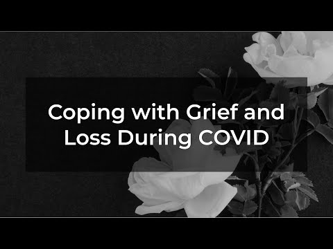 Panel Discussion: Grief and Loss During COVID