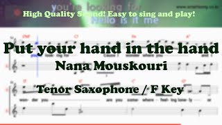 Put your hand in the hand - Nana Mouskouri(Tenor/Soprano Saxophone Sheet Music F Key /Karaoke /Easy)