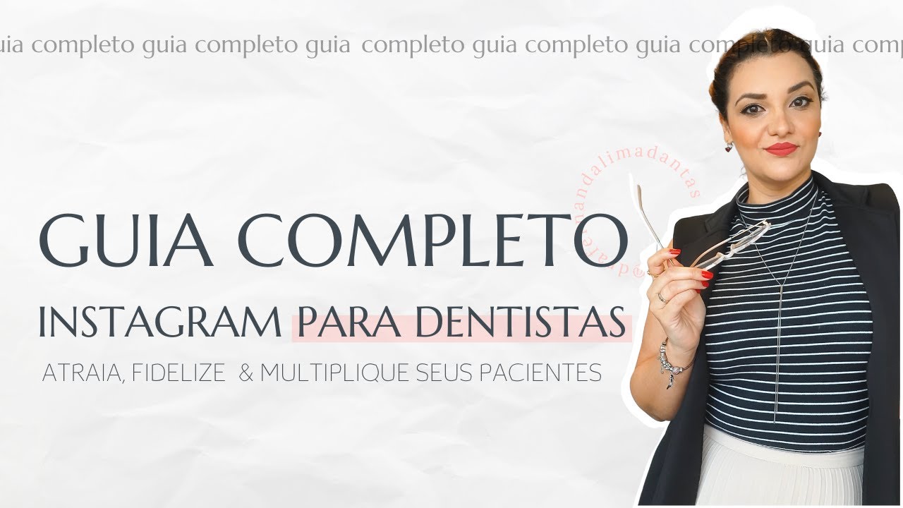 Guia Completo Instagram para Dentistas - Dra Fernanda Lima Dantas