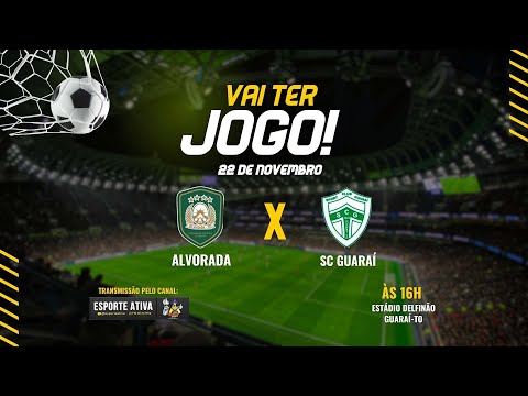 (22/11) -  Alvorada  X  S.C. Guaraí