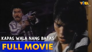 Kapag Wala Nang Batas Full Movie HD  Chuck Perez M