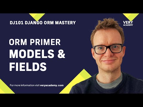 Django ORM Primer - Models and Fields thumbnail