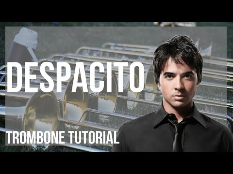 SUPER EASY: How to play Despacito by Luis Fonsi on Trombone (Tutorial)