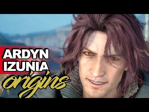 Ardyn Izunia's Origins Explained ► Final Fantasy XV Lore + Episode Ardyn