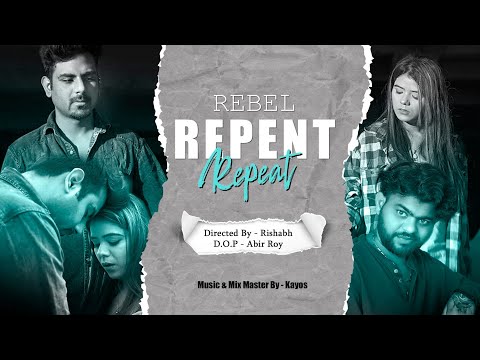 Rebel Repent Repeat 