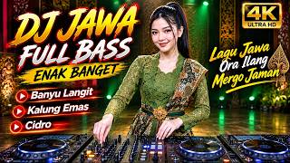 Download lagu DJ JAWA FULL BASS ENAK BANGET | Banyu Langit, Kalung Emas, Cidro | Lagu Jawa Ora Ilang Mergo Jaman mp3