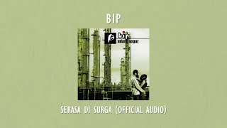 Download Lagu Bip Serasa Di Surga MP3 dan Video MP4 Gratis