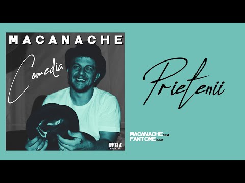 Macanache & Fantome - Prietenii