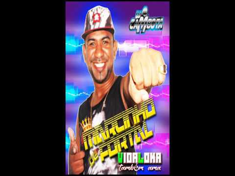 MARCINHO DE FORTAL-VIDA LOKA TAMBÉM AMA_MC BO DO CATARINA_BY DJ CAMBOTA