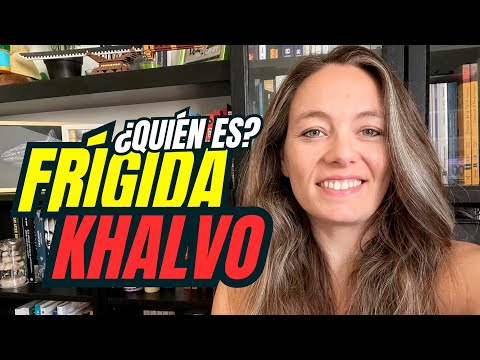 Who is FRIGIDA KHALVO?