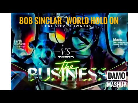 Tiesto - The Business Vs Bob Sinclar - World Hold On [🅳A🅼O MASHUP]
