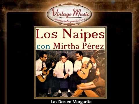 Los Naipes y Mirtha Perez -- Las Dos en Margarita