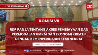 KOMISI VII DPR RI RAPAT PANJA TENTANG AKSES PEMBIAYAAN DAN PERMODALAN UMKM DAN EKONOMI KREATIF