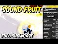 NEW Sound Fruit FULL SHOWCASE! | Blox Fruits Sound Fruit Full Showcase & Review