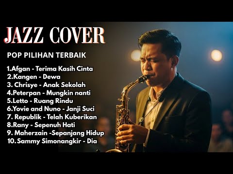 10 Lagu Indonesia Paling Bikin Kangen | Jazz & Pop Mellow Cover