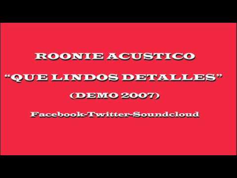 Roonie Acustico-Que lindos detalles
