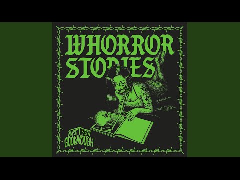 Whorror Stories - Matthew Goodnough