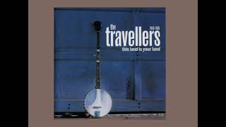 02 The Travellers / Lonesome Traveller