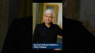 SUCCESS WITHOUT HEALTH IS A SLOW COLLAPSE
