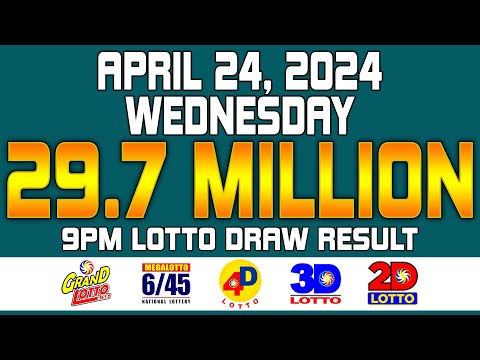 9PM Draw Lotto Result Grand Lotto 6/55 Mega Lotto 6/45 4D 3D 2D Apr/April 24, 2024