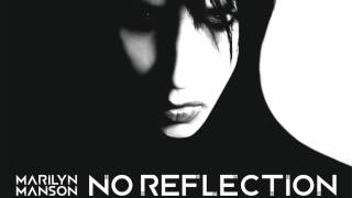 Marilyn Manson - No Reflection