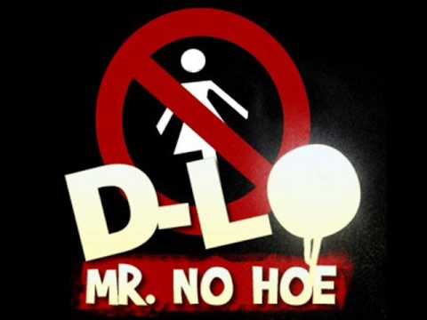 No Hoe Remix - D-Lo ft. E-40, Beeda Weeda, and the Jacka