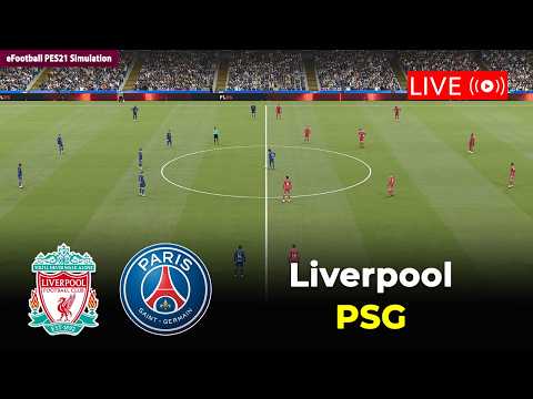 🔴Liverpool vs Paris Saint-Germain | Champions League 25/26 | eFootball PES21 Simulation