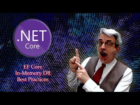 Entity Framework Core In-Memory DB Best Practices