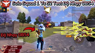 [Free Fire] Solo Squad Và Gánh Team Thế Giới Top 1 Với Độ Nhạy + Setting OB54 Của CU LÌ !